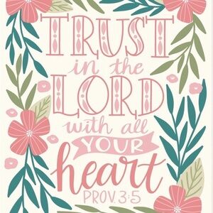 Trust in Him